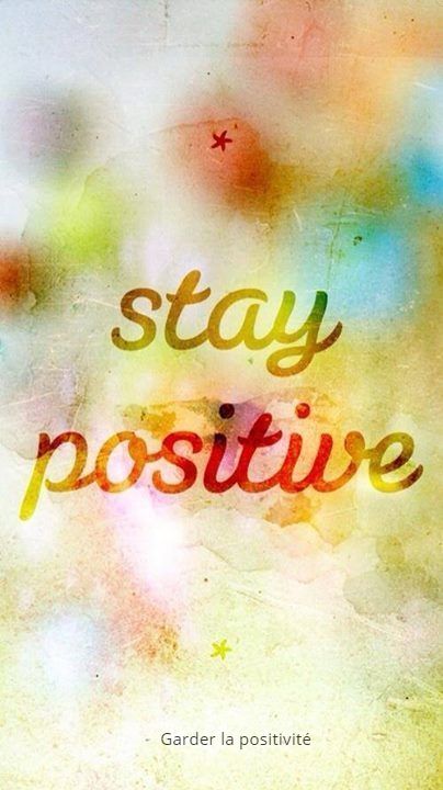Comment garder la positivité de l'esprit ?