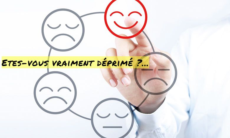 Etes–vous vraiment déprimé ?...