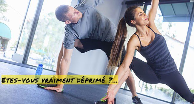 Etes–vous vraiment déprimé ?...