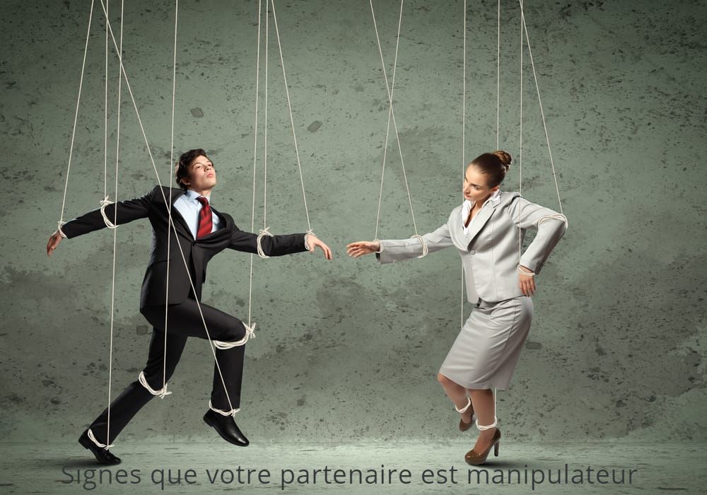 Votre partenaire est un manipulateur Signes que votre partenaire est manipulateur