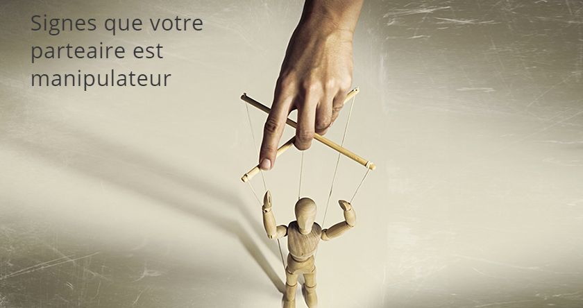 Il est un grand manipulateur Signes que votre partenaire est manipulateur