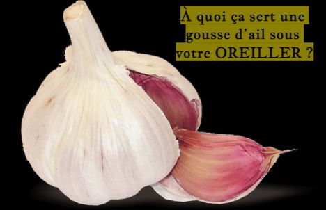 À quoi ça sert une gousse d’ail sous votre OREILLER ?