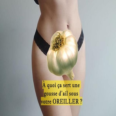 À quoi ça sert une gousse d’ail sous votre OREILLER ?