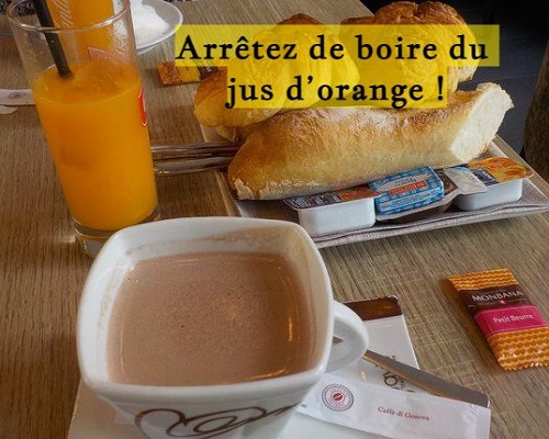 Arrêtez de boire du jus d’orange !