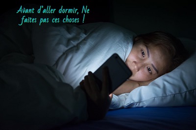 Avant d’aller dormir, Ne faites pas ces choses !