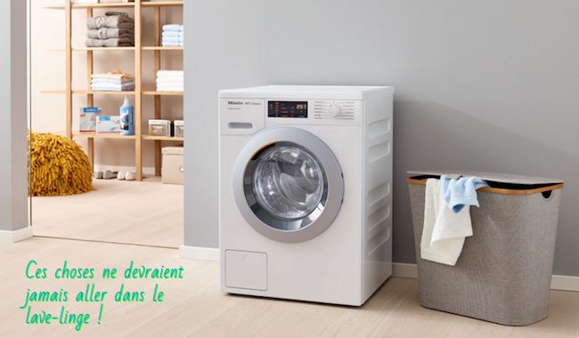 Ces choses ne devraient jamais aller dans le lave-linge