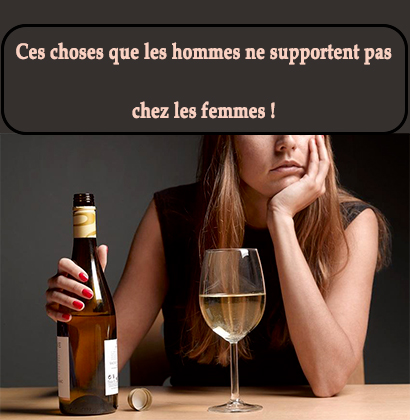 Ces choses que les hommes ne supportent pas chez les femmes !