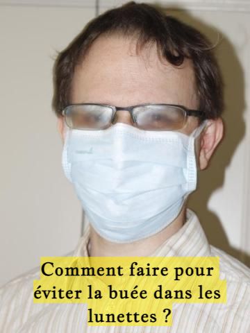 Comment faire pour éviter la buée dans les lunettes ?