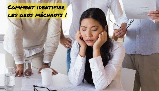 Comment identifier les gens méchants Comment identifier les gens méchants