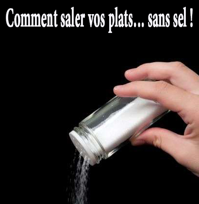 Comment saler vos plats… sans sel !