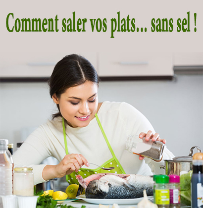 Comment saler vos plats… sans sel !