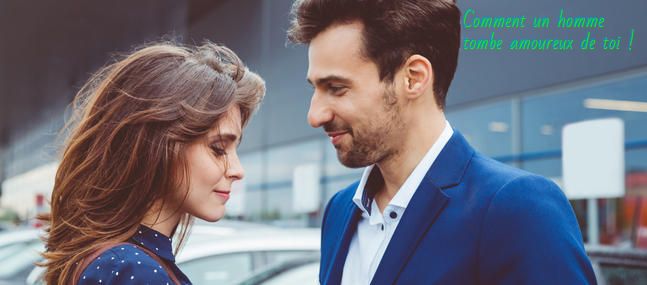 Comment un homme tombe amoureux de vous Comment un homme tombe amoureux de toi !