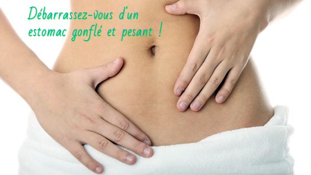 Débarrassez-vous d'un estomac gonflé et pesant !