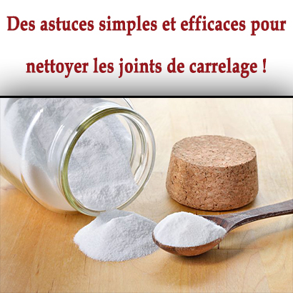 Des astuces simples et efficaces pour nettoyer les joints de carrelage !