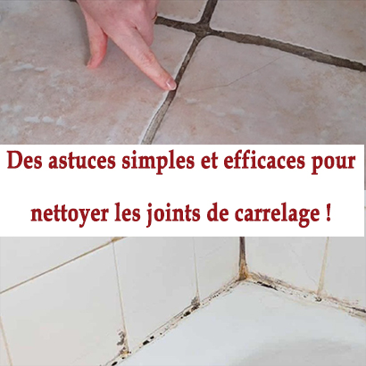 Des astuces simples et efficaces pour nettoyer les joints de carrelage !