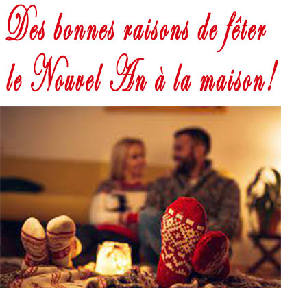 Des bonnes raisons de fêter le Nouvel An à la maison !