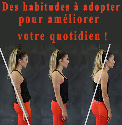 Des habitudes à adopter pour améliorer votre quotidien !
