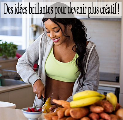 Des idées brillantes pour devenir plus créatif !