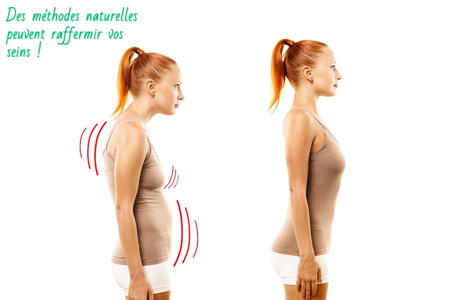 2vitez la mauvaise posture Des méthodes naturelles peuvent raffermir vos seins