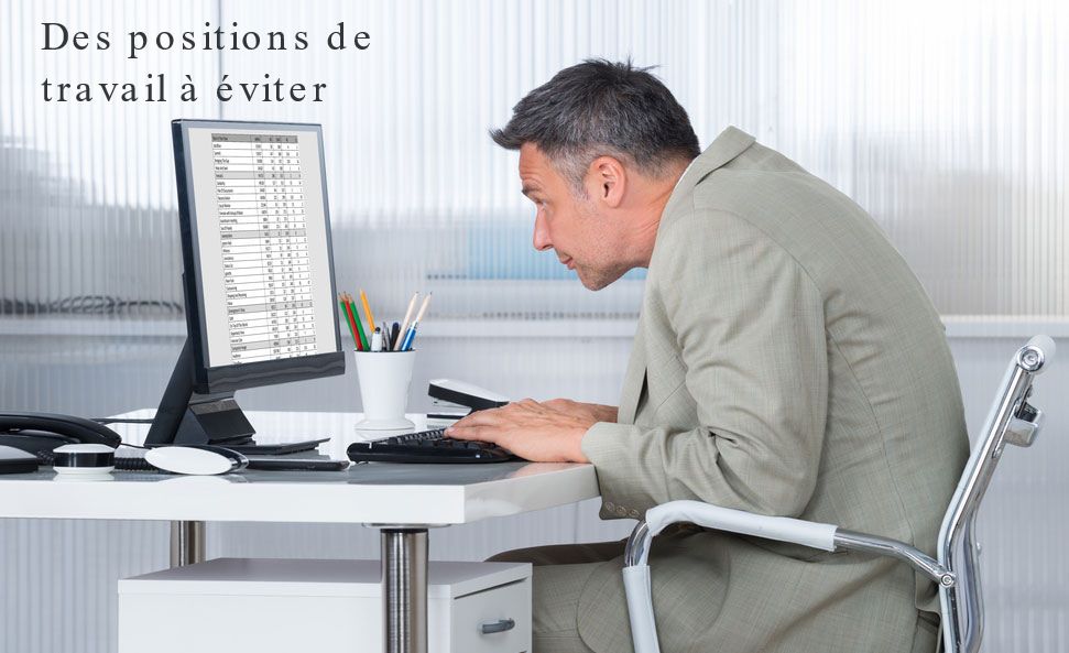 Les yeux rivés sur un écran Des positions de travail à éviter