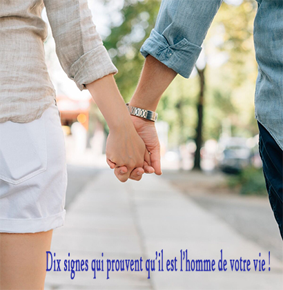 Dix signes qui prouvent qu’il est l’homme de votre vie !