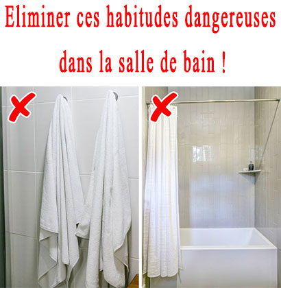 Eliminer ces habitudes dangereuses dans la salle de bain !