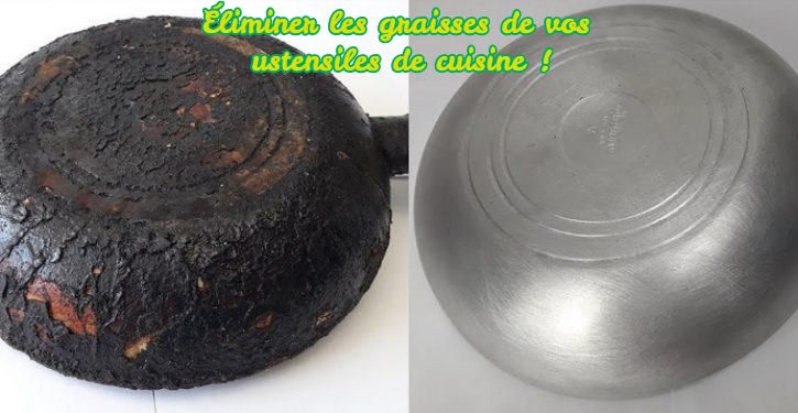 eliminer les graisses de vos ustensiles de cuisine Éliminer les graisses de vos ustensiles de cuisine !