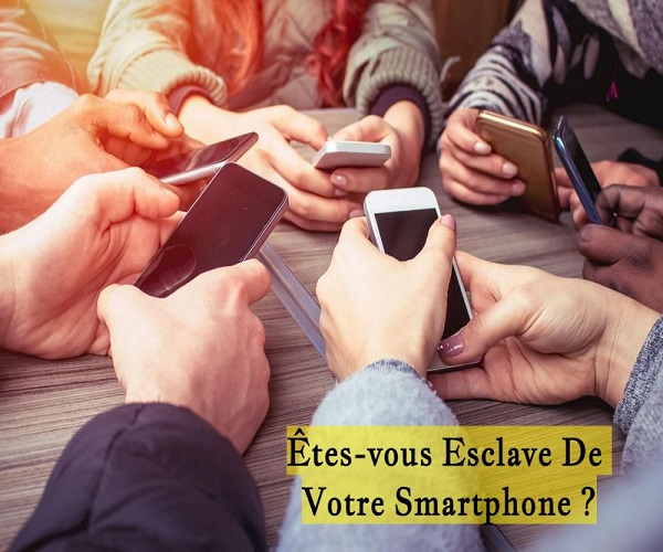 Êtes-vous Esclave De Votre Smartphone ?