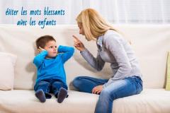Les mots qui blessent n’aident jamais un enfant à grandir !
