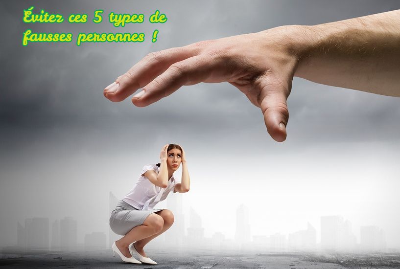 Les personnes manipulateurs Évitez ces 5 types de fausses personnes