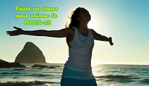 Faites ces choses pour vaincre la COVID-19