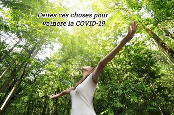 Faites ces choses pour vaincre la COVID-19