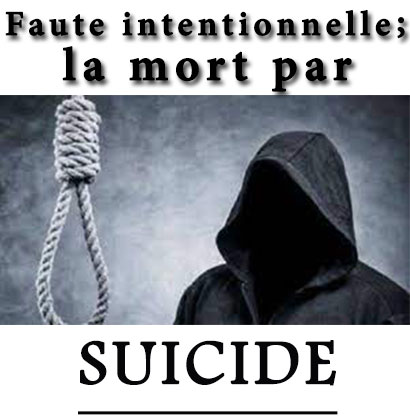 Faute intentionnelle; la mort par suicide