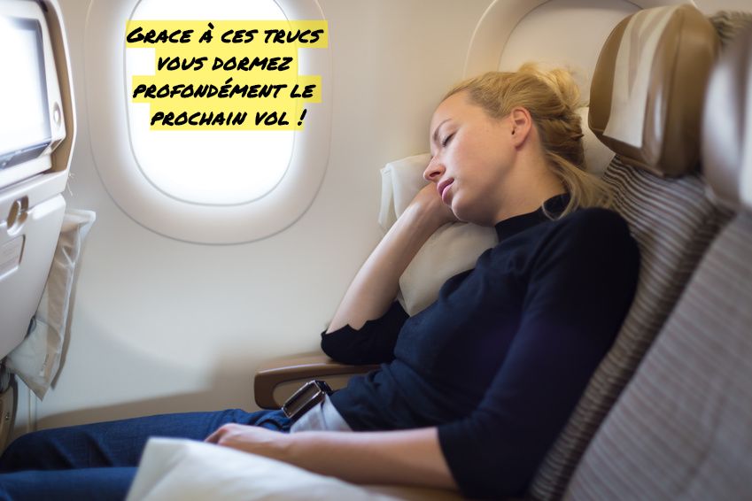Grace à ces trucs vous dormez profondément le prochain vol