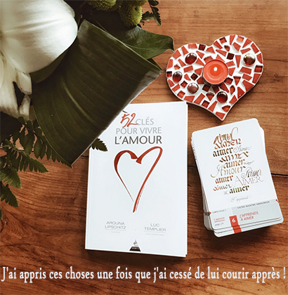 J'ai appris ces choses une fois que j'ai cessé de lui courir après !