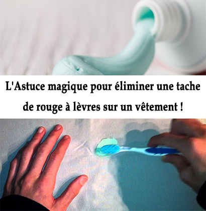 L'Astuce magique pour éliminer une tache de rouge à lèvres sur un vêtement !