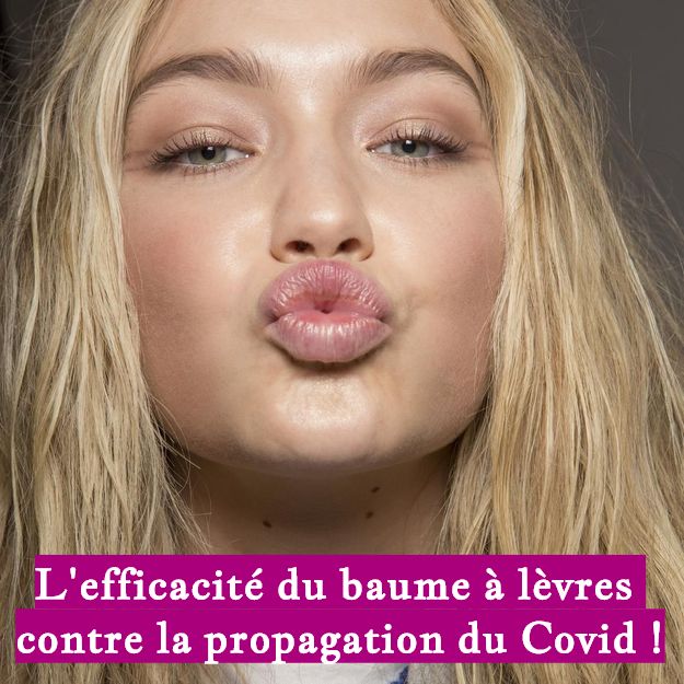 L'efficacité du baume à lèvres contre la propagation du Covid !
