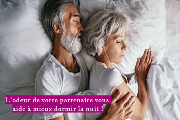 L’odeur de votre partenaire vous aide à mieux dormir la nuit !