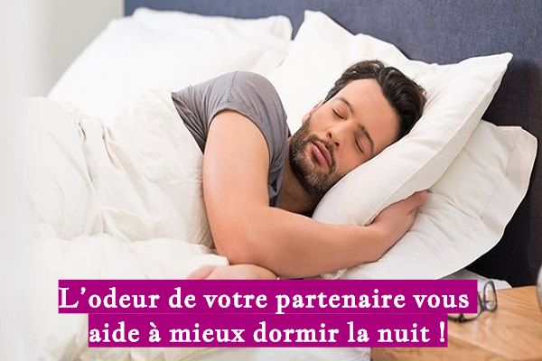 L’odeur de votre partenaire vous aide à mieux dormir la nuit !