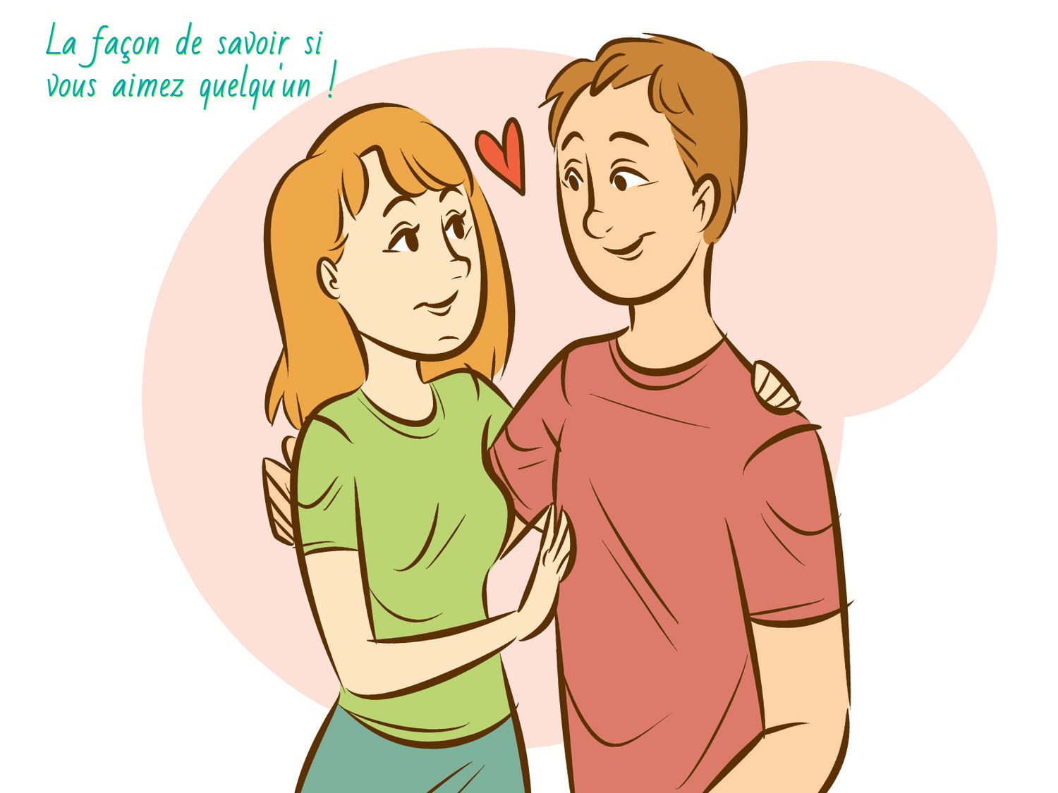 La façon de savoir si vous aimez quelqu'un