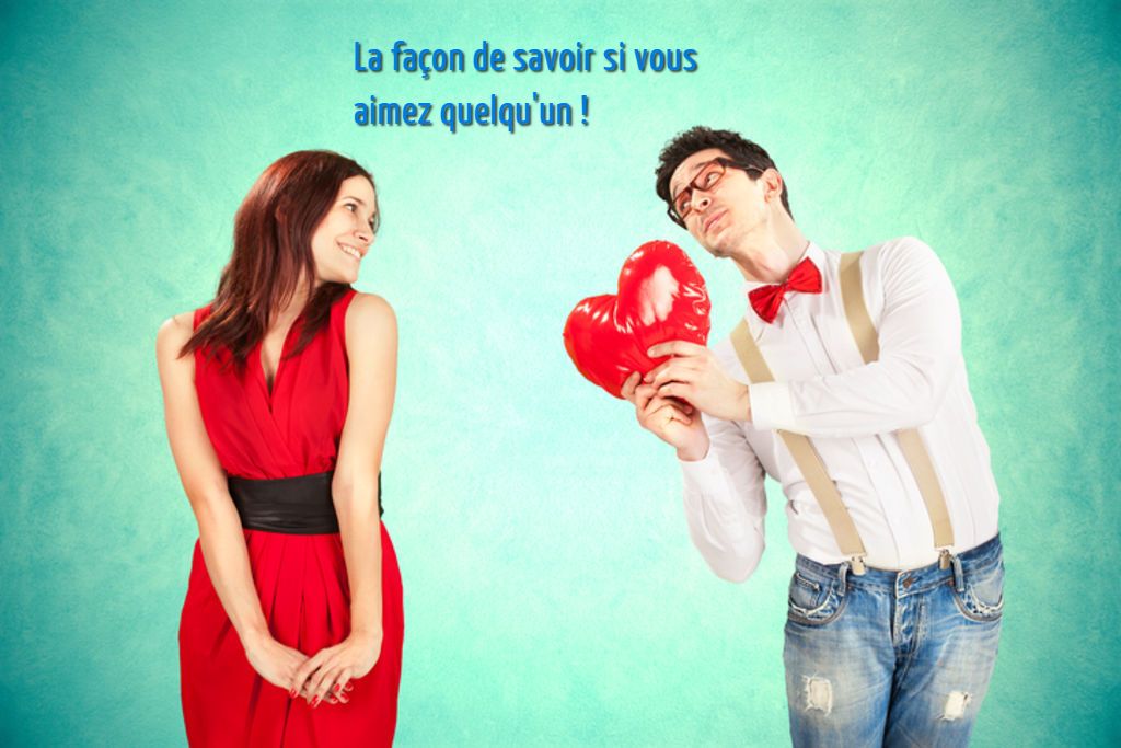 Tomber en amour La façon de savoir si vous aimez quelqu'un