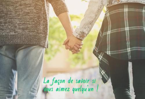 être amoureux pour la vie La façon de savoir si vous aimez quelqu'un