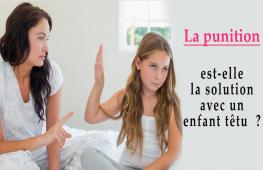 Votre enfant est têtu mais la punition n’est pas forcément la solution. Vous ne devez opter ni pour la violence physique ni pour la violence verbale si vous vous attendez à ce qu’il soit plus compréhensif et moins têtu. 