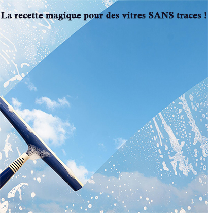 La recette magique pour des vitres SANS traces !