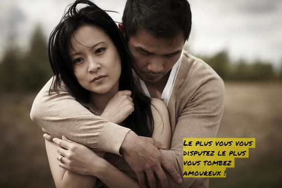Le plus vous vous disputez le plus vous tombez amoureux