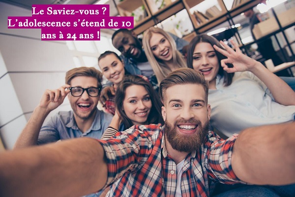 Le Saviez-vous ? L’adolescence s’étend de 10 ans à 24 ans !