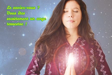 Le saviez-vous ? Vous êtes secrètement un ange terrestre