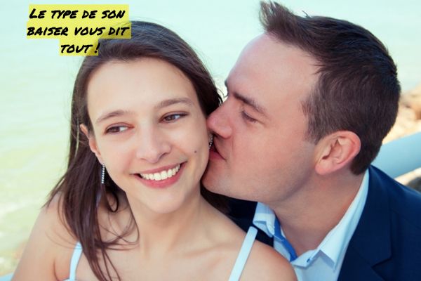 Le type de son baiser vous dit tout !