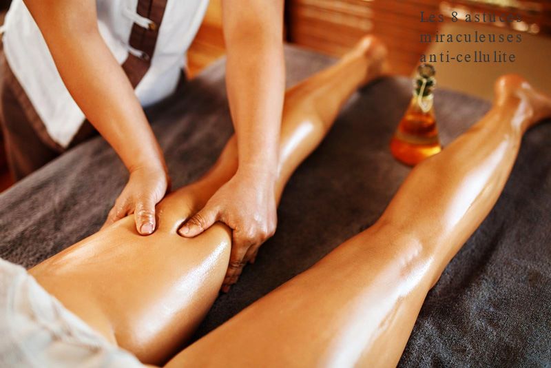 Les 8 astuces miraculeuses anti-cellulite