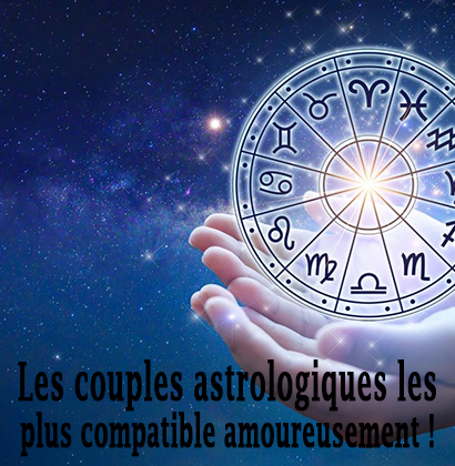 Les couples astrologiques les plus compatible amoureusement !